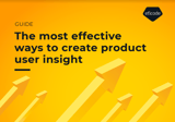 The most effective ways to create product user insight_cover