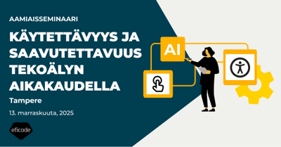 Aamiaisseminaari: Käytettävyys ja saavutettavuus tekoälyn aikakaudella