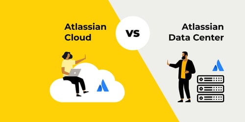 Atlassian Cloud vs. Atlassian Data Center