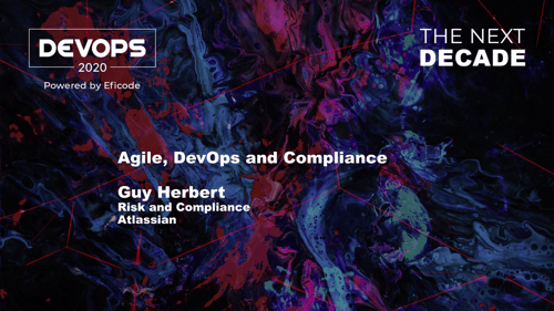 devops2020 - Agile, DevOps and Compliance with Atlassian