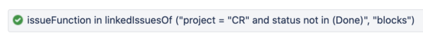 Kuvassa hakulauseke: issueFunction in linkedIssuesOf ("project ="CR" and status not in (Done)", "blocks")